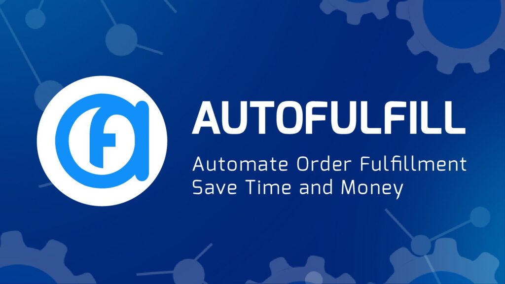Autofulfill Shopify Fulfillment App
