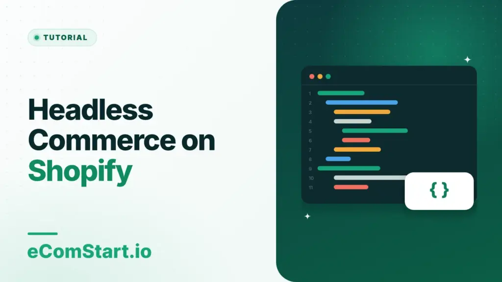 Headless Commerce on Shopify. Cover image showing a code editor window.