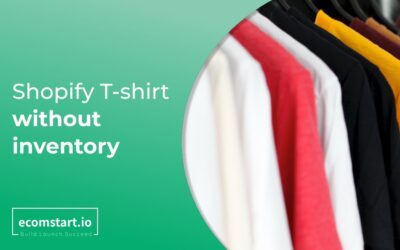 start-a-Shopify-T-shirt-store-without-inventory