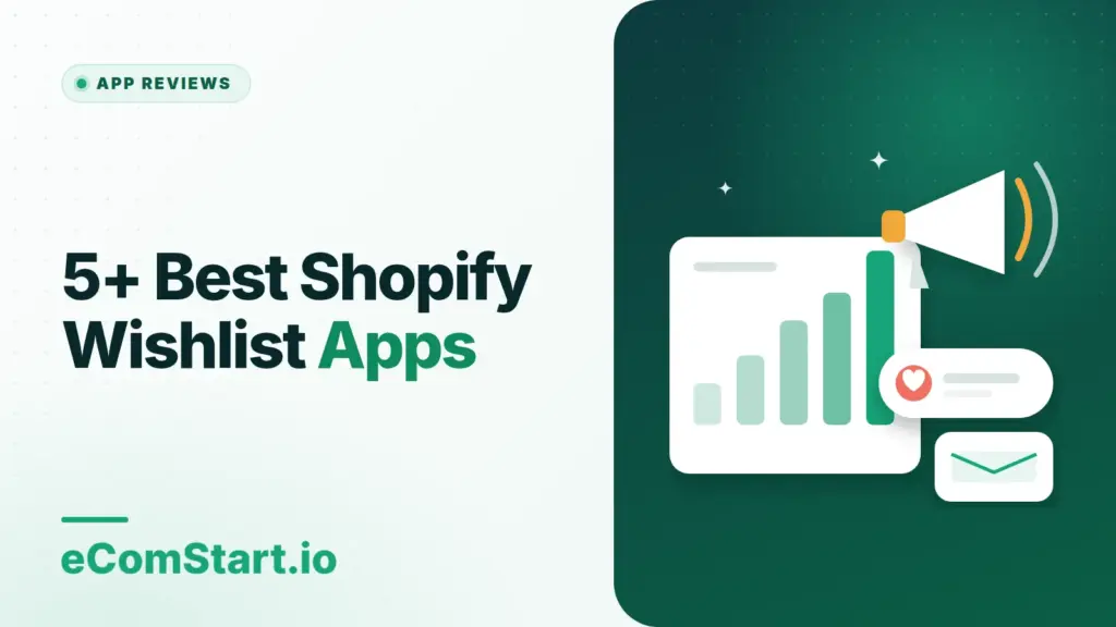 5+ Best Shopify Wishlist Apps. Cover image showing a megaphone and a growing bar chart.
