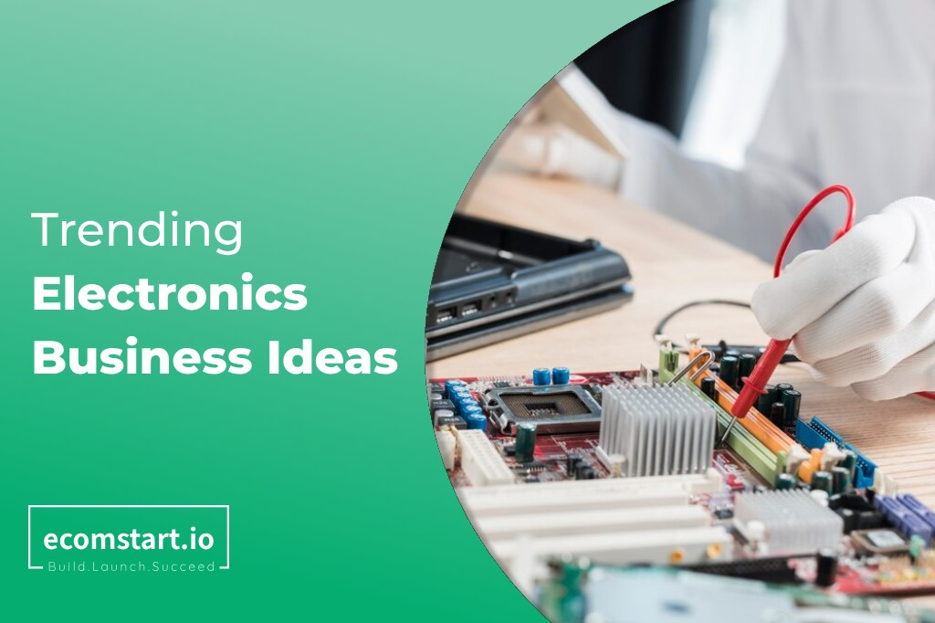 electronics-business-ideas