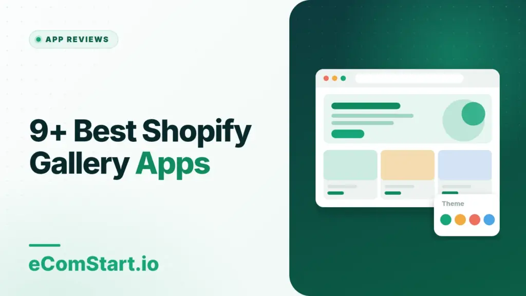 9+ Best Shopify Gallery Apps. Cover image showing a browser window with a store page layout.