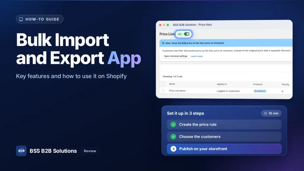 BSS B2B Solution admin price list screen with a three step checklist. Cover for: Matrixify Shopify App: Key Features, Benefits and How to Use