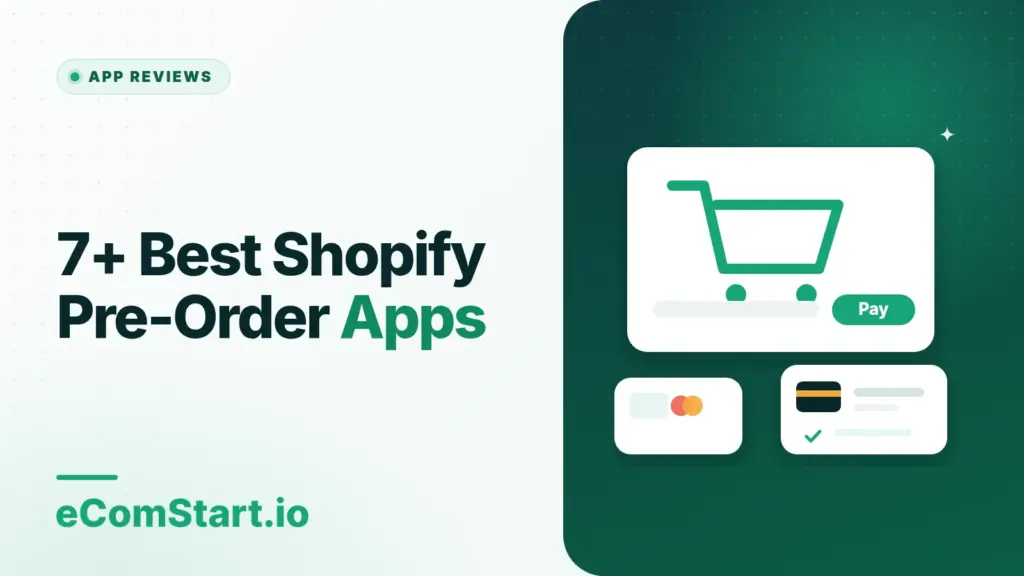 7+ Best Shopify Pre-Order Apps. Cover image showing a shopping cart with payment cards.