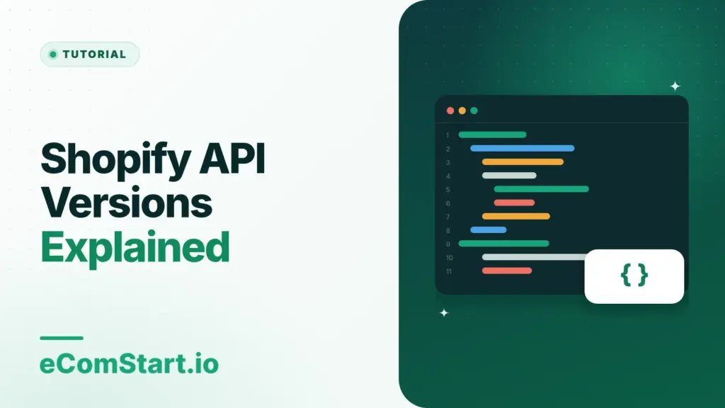 Shopify API Versions Explained. Cover image showing a code editor window.