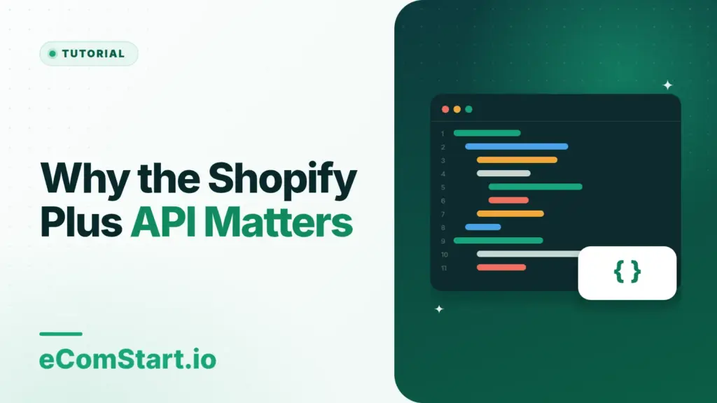 Why the Shopify Plus API Matters. Cover image showing a code editor window.