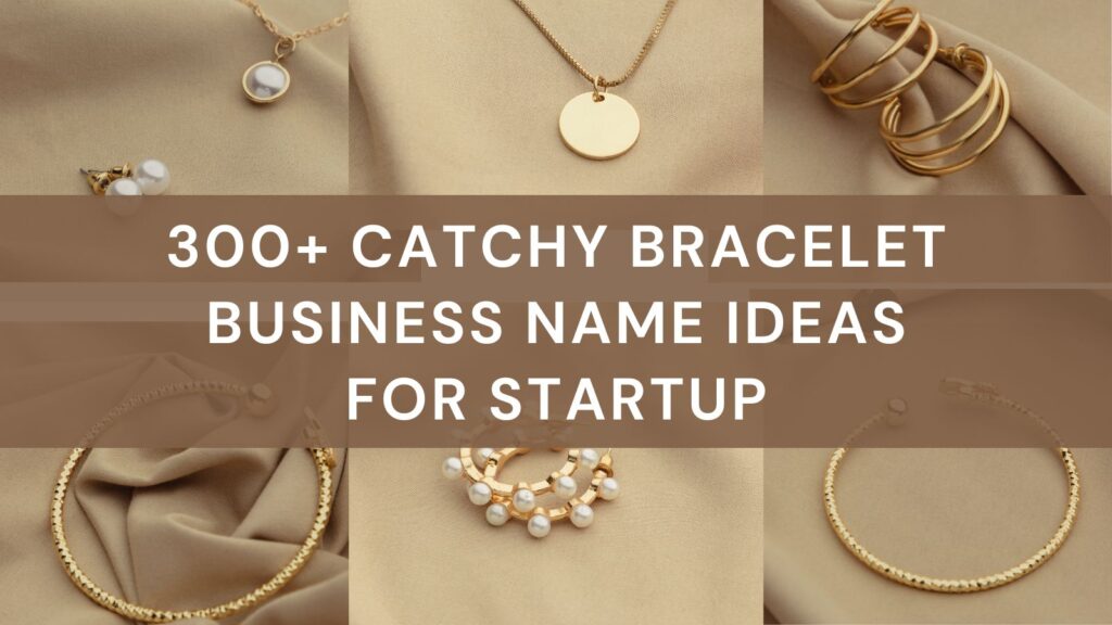 bracelet business name ideas