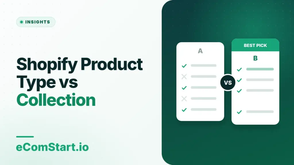 Shopify Product Type vs Collection. Cover image showing two options compared side by side.