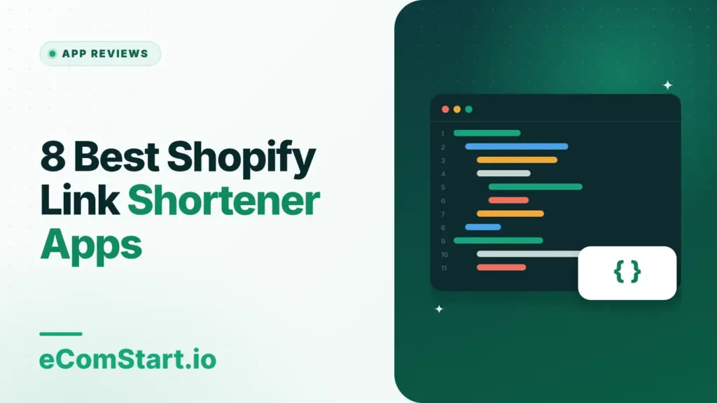 8 Best Shopify Link Shortener Apps. Cover image showing a code editor window.
