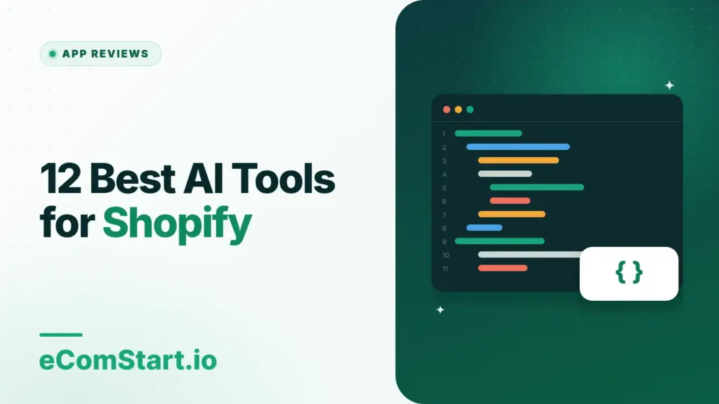 12 Best AI Tools for Shopify. Cover image showing a code editor window.