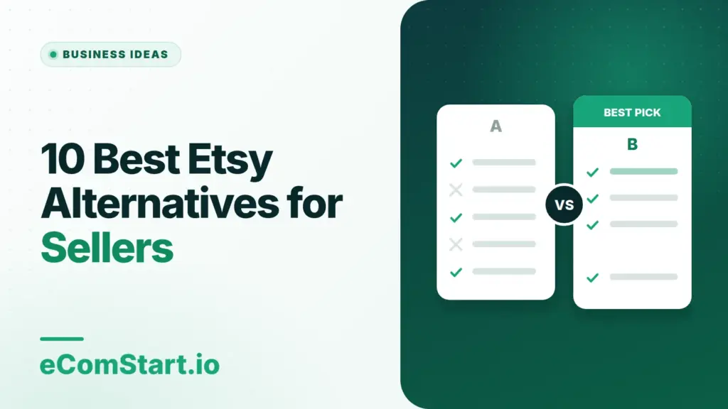 10 Best Etsy Alternatives for Sellers. Cover image showing two options compared side by side.