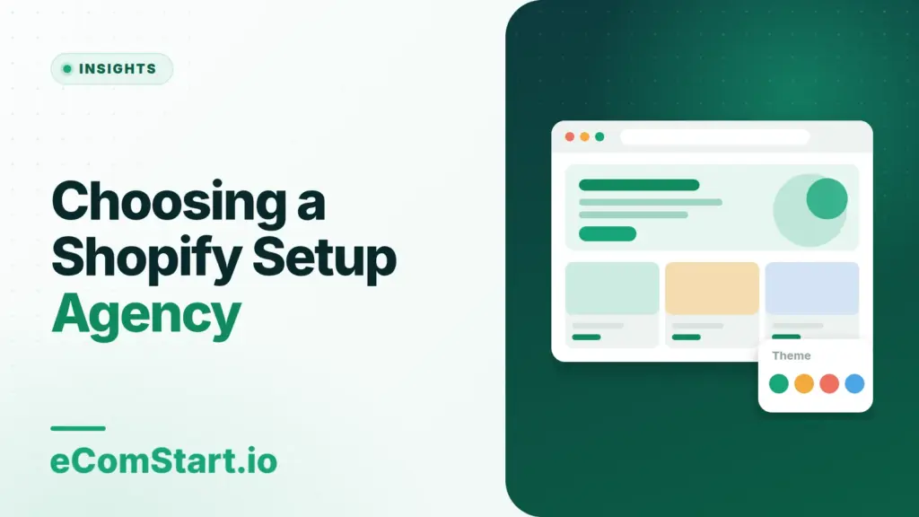 Choosing a Shopify Setup Agency. Cover image showing a browser window with a store page layout.